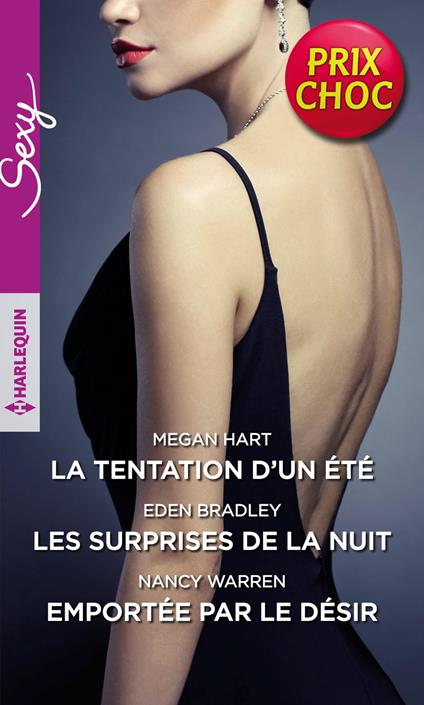 La tentation d'un été - Les surprises de la nuit - Emportée par le désir