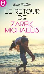 Le retour de Zarek Michaelis