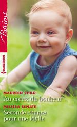 Au creux du bonheur - Seconde chance pour une idylle