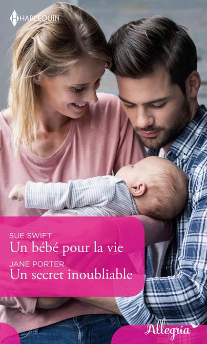 Un bébé pour la vie - Un secret inoubliable