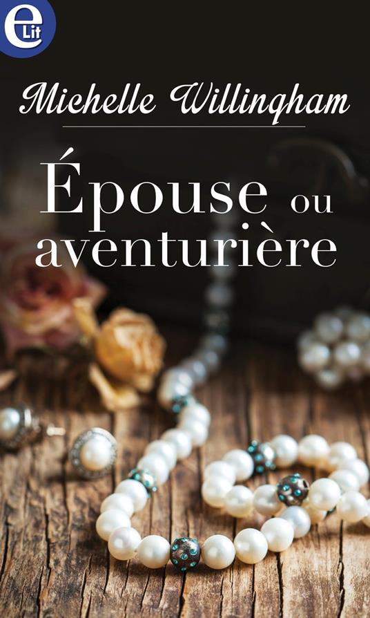 Epouse ou aventurière