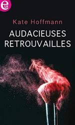 Audacieuses retrouvailles