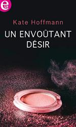 Un envoûtant désir