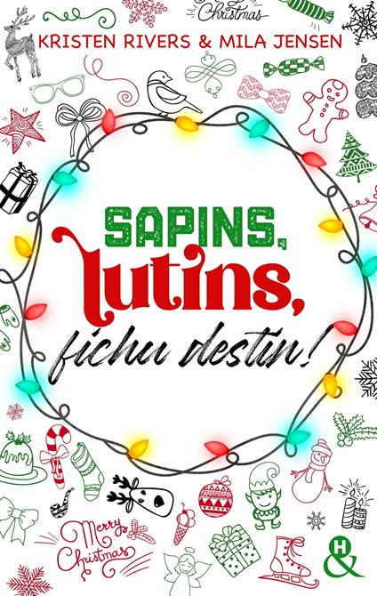 Sapins, lutins, fichu destin !