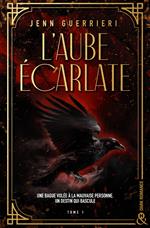 L'Aube écarlate - Tome 1