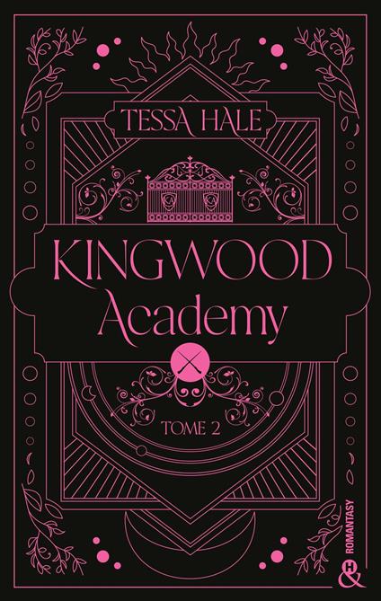 Kingwood Academy - Tome 2