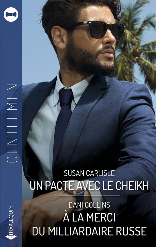 Un pacte avec le cheikh - A la merci du milliardaire russe