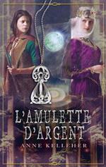 L'amulette d'argent