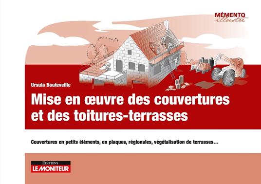 Mise en oeuvre couverture et des toitures-terrasses