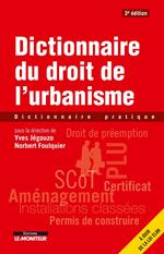 Dictionnaire du droit de l'urbanisme