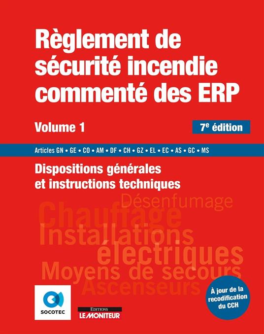 Règlement de sécurité incendie commenté des ERP - Volume 1