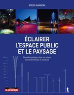 Éclairer l'espace public et le paysage