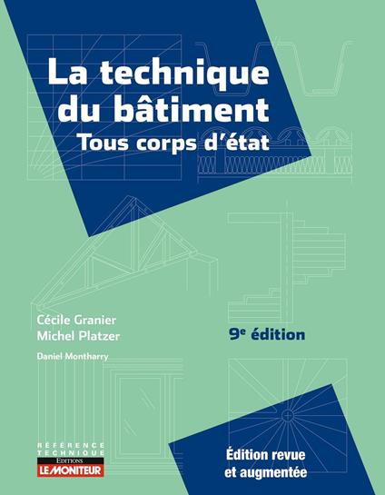 La technique du bâtiment - Tous corps d'état