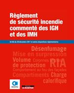 Règlement de sécurité incendie commenté des IGH et des IMH