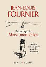 Merci qui ? Merci mon chien