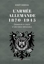 L'Armée allemande 1870-1945