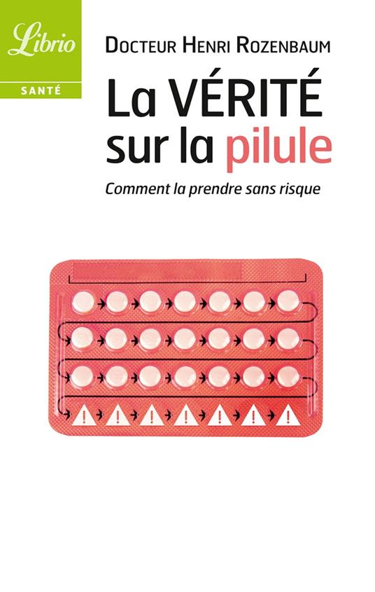 La vérité sur la pilule