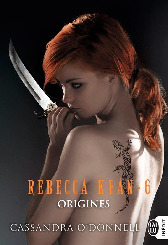 Rebecca Kean (Tome 6) - Origines