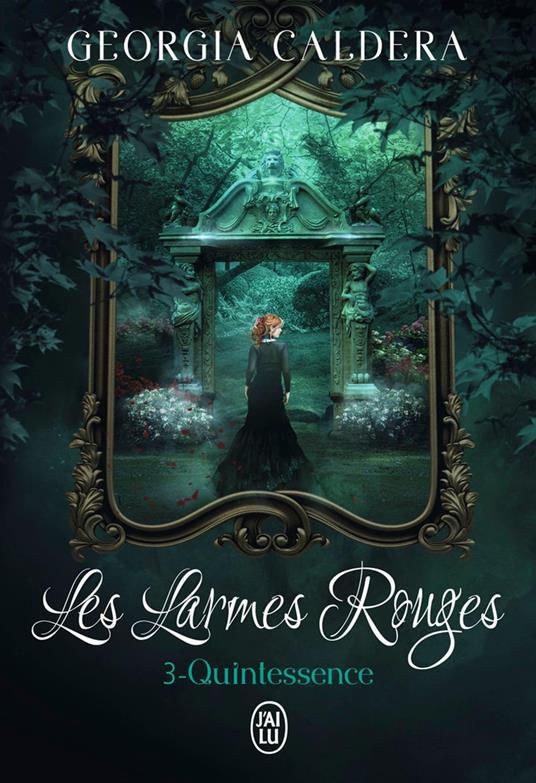 Les Larmes rouges (Tome 3) - Quintessence