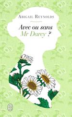 Avec ou sans Mr Darcy ?