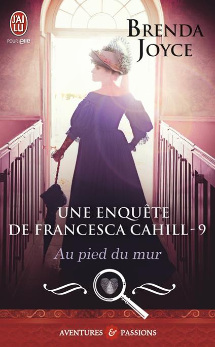 Une enquête de Francesca Cahill (Tome 9) - Au pied du mur