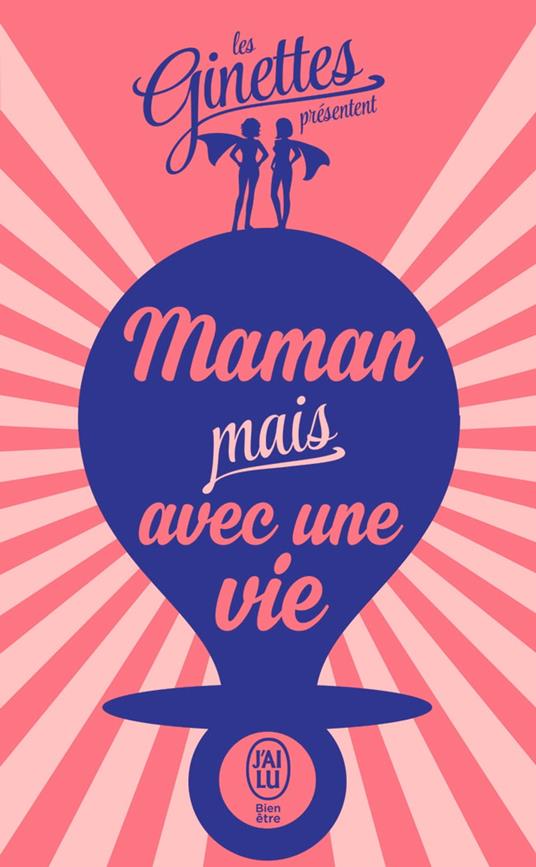 Maman mais avec une vie