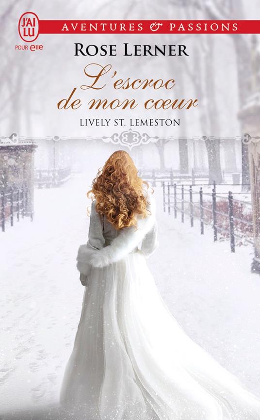 Lively St. Lemeston (Tome 2) - L'escroc de mon cœur