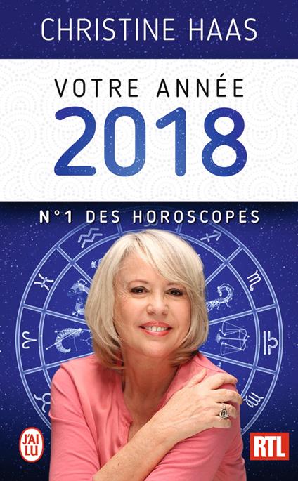 Votre année 2018. N°1 des horoscopes