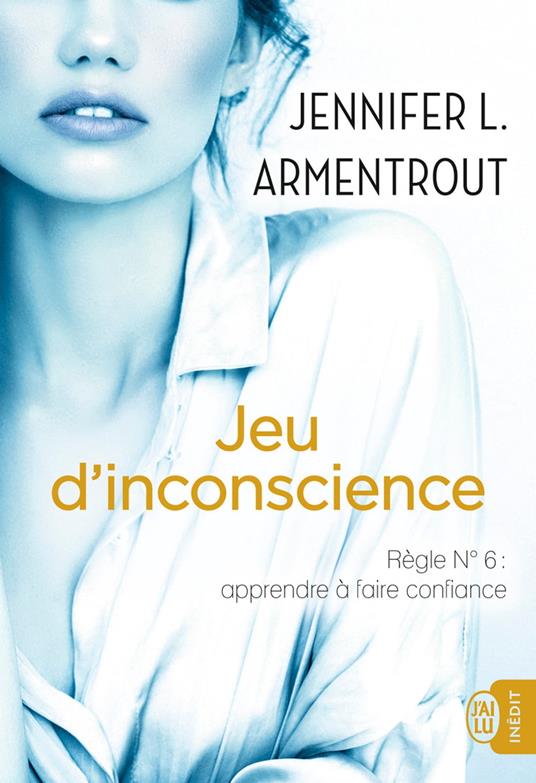 Jeu d'inconscience - Jennifer L. Armentrout,Paola APPELIUS - ebook