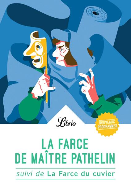 La Farce de maître Pathelin. Suivi de La Farce du cuvier - Anonyme - ebook