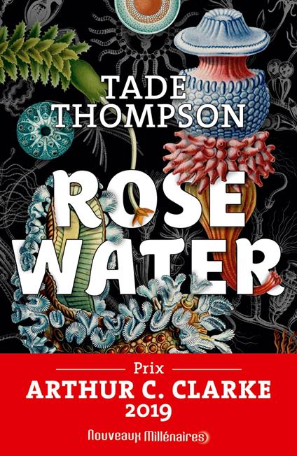 Rosewater (Tome 1)