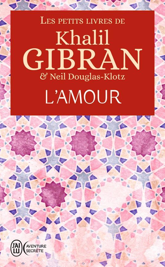 Les petits livres de Khalil Gibran - L'amour