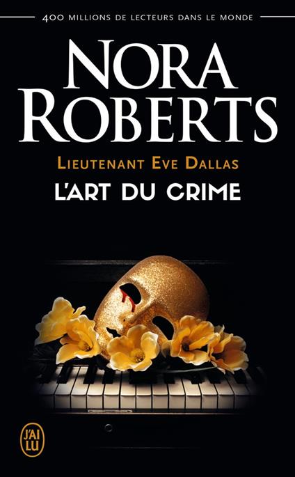 Lieutenant Eve Dallas (Tome 25) - L'art du crime