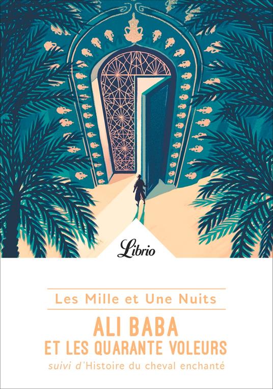 Les Mille et Une Nuits- Ali Baba et les quarante voleurs