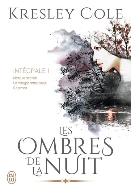 Les ombres de la nuit - L'Intégrale 1 (Tomes 1, 2 et 3)