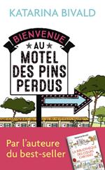 Bienvenue au motel des Pins perdus