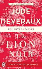 La saga des Montgomery (Tome 1) - Le Lion noir