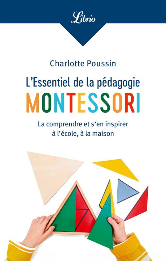 L'Essentiel de la pédagogie Montessori