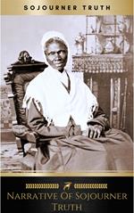 Narrative of Sojourner Truth: A Northern Slave