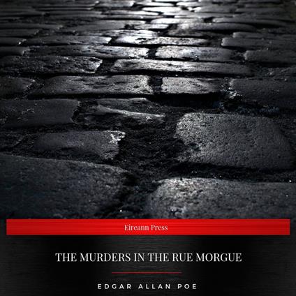 The Murders in the Rue Morgue