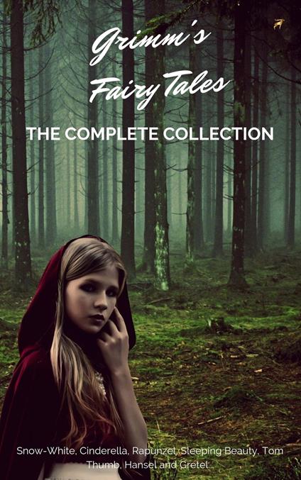 Grimm's Fairy Tales (Complete Collection - 200+ Tales)