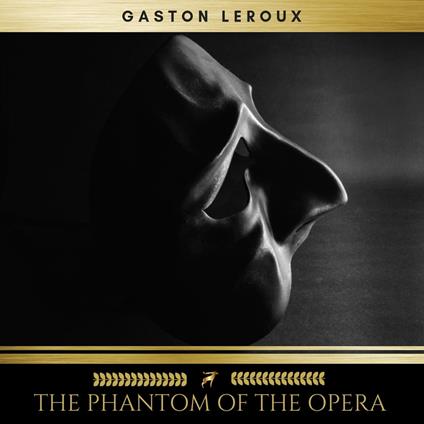 The Phantom of the Opera