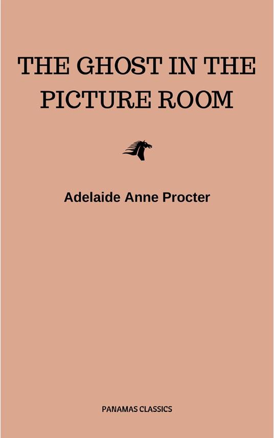 The Ghost in the Picture Room - Adelaide Anne Procter - ebook