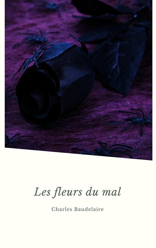 I fiori del male. Testo francese a fronte - Baudelaire, Charles - Ebook -  EPUB2 con Adobe DRM