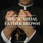 The Scandal of Father Brown