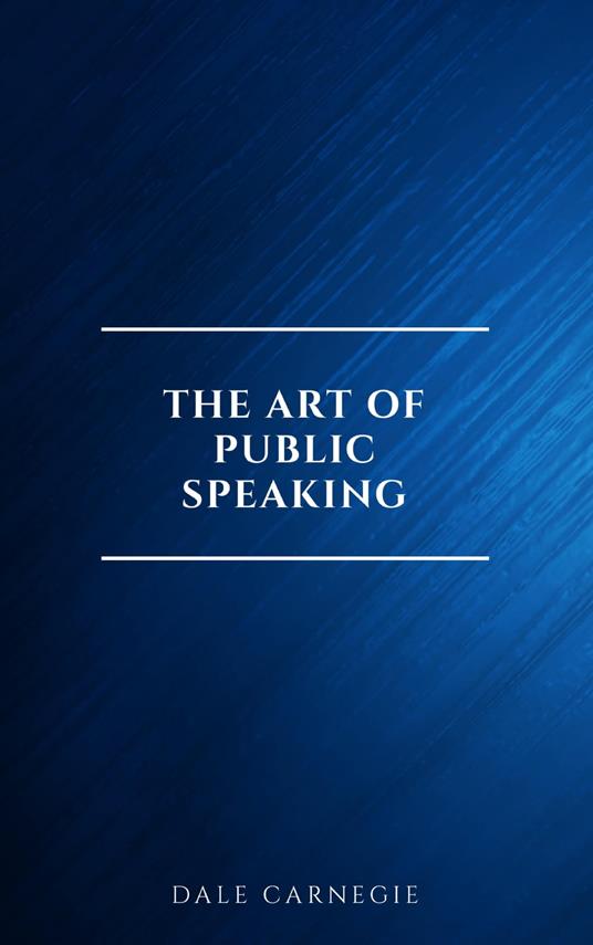 The Art of Public Speaking