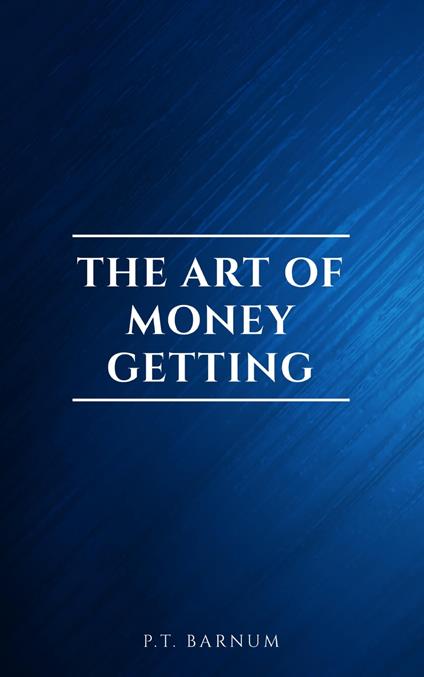 The Art of Money Getting