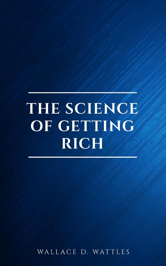 The Science of Getting Rich: Original Retro First Edition