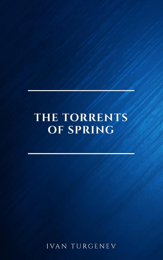 The Torrents Of Spring