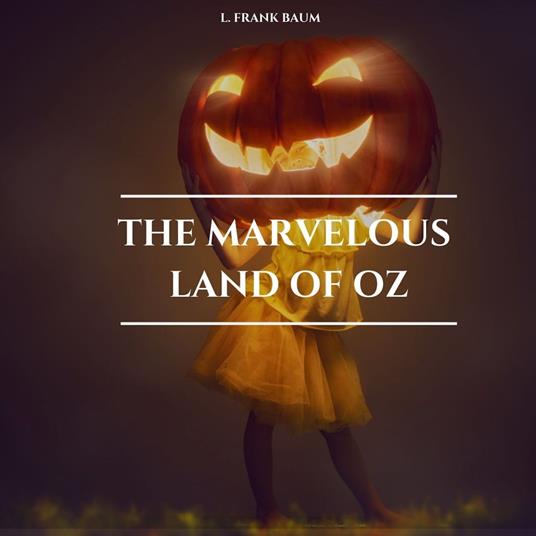 The Marvelous Land of Oz